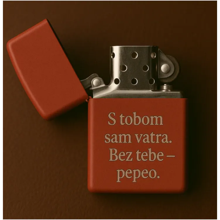 Upaljač S tobom sam vatra. Bez tebe - pepeo